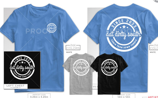 Dat dirty south- UNISEX