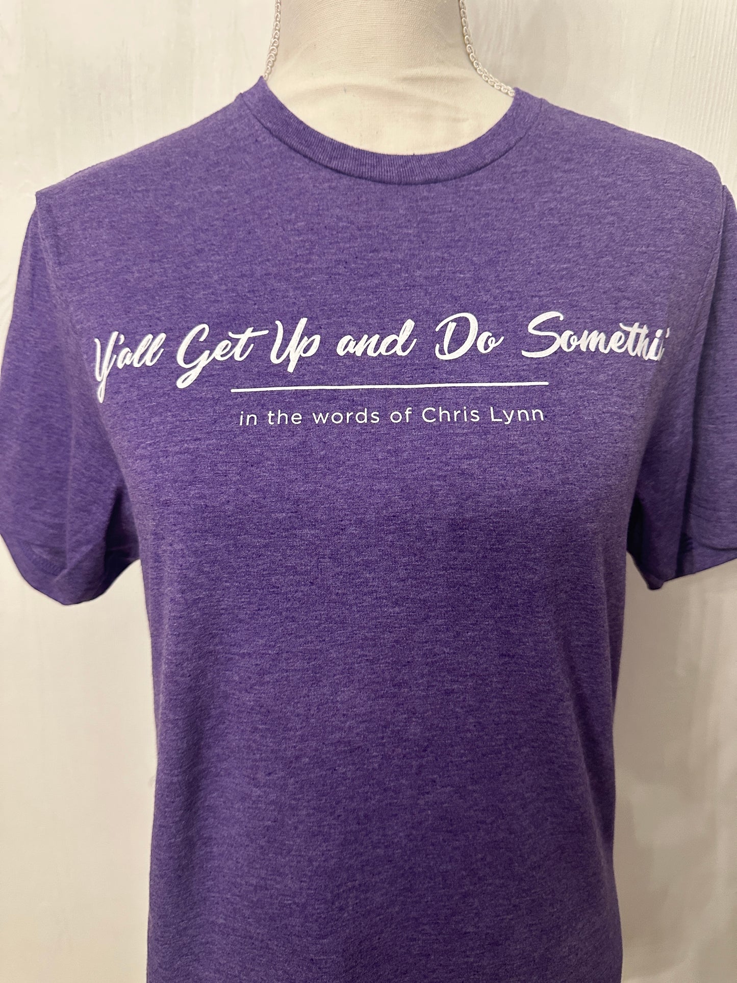 Get Up and Do Something- UNISEX